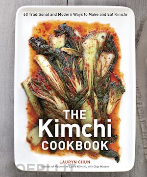 chun lauryn - the kimchi cookbook