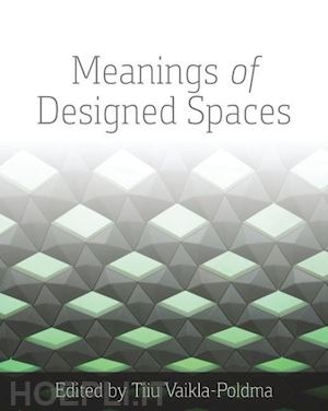 vaikla-poldma tiiu (curatore) - meanings of designed spaces