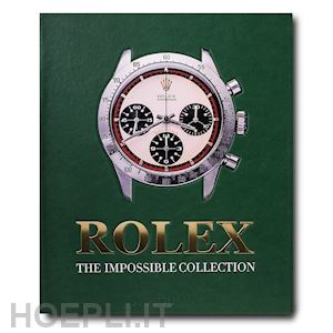  - rolex. the impossible collection