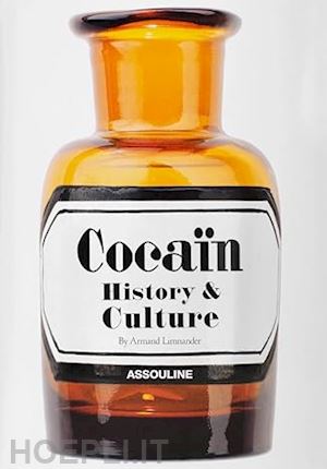 limnander armand - cocaine. history and culture