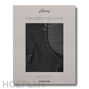 saillard olivier - brioni - tailoring legends