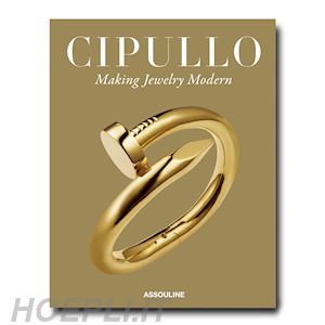 aa.vv. - cipullo. making jewelry modern