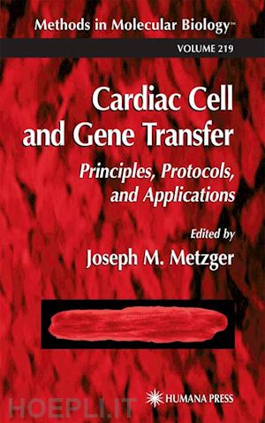 metzger joseph m. (curatore) - cardiac cell and gene transfer