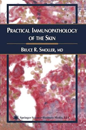 smoller bruce r. - practical immunopathology of the skin