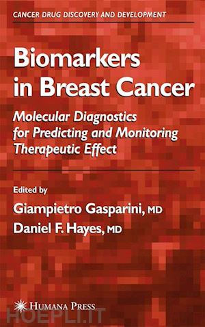 gasparini giampietro (curatore); hayes daniel f. (curatore) - biomarkers in breast cancer