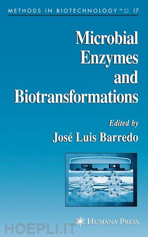 barredo jose luis (curatore) - microbial enzymes and biotransformations