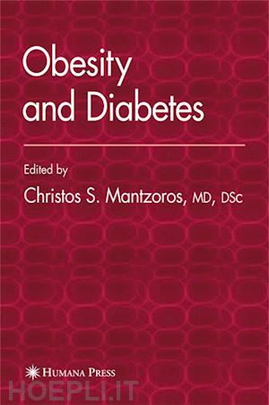 mantzoros christos s. (curatore) - obesity and diabetes