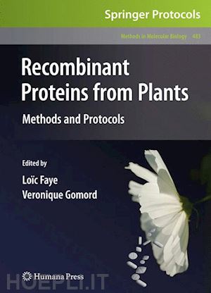 faye loïc (curatore); gomord veronique (curatore) - recombinant proteins from plants