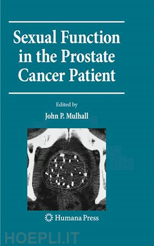 mulhall john p (curatore) - sexual function in the prostate cancer patient