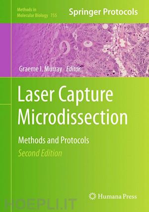 murray graeme i. (curatore) - laser capture microdissection