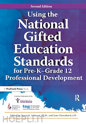 national assoc for gifted children ; clarenbach jane - using the national gifted education standards for pre-k - grade 12 professional development