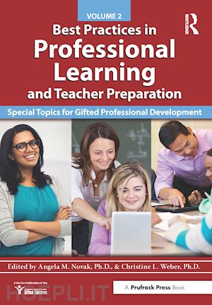 national assoc for gifted children ; weber christine l. - best practices in professional learning and teacher preparation