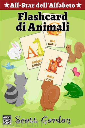 scott gordon - all-star dell'alfabeto: flashcard di animali