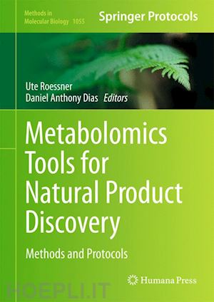roessner ute (curatore); dias daniel anthony (curatore) - metabolomics tools for natural product discovery