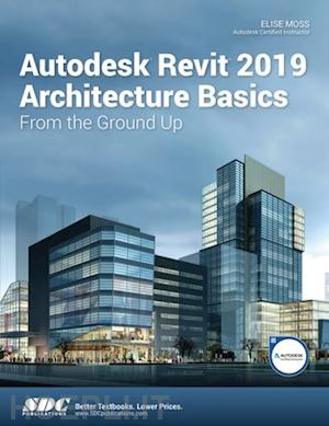 moss elise - autodesk revit 2019 architecture basics