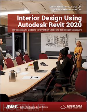 stine daniel john; hansen aaron - interior design using autodesk revit 2020