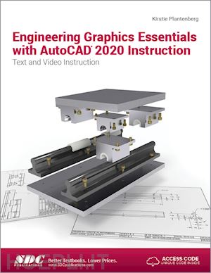 plantenberg kirstie - engineering graphics essentials with autocad 2020 instruction