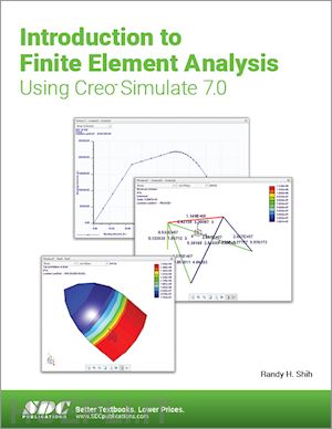 shih randy h. - introduction to finite element analysis using creo simulate 7.0