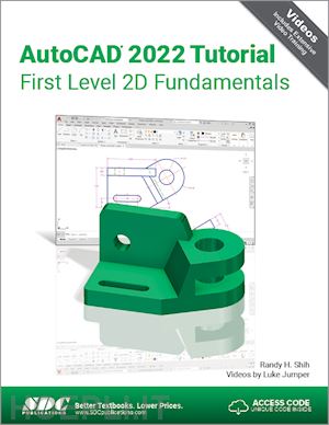 shih randy h. - autocad 2022 tutorial first level 2d fundamentals