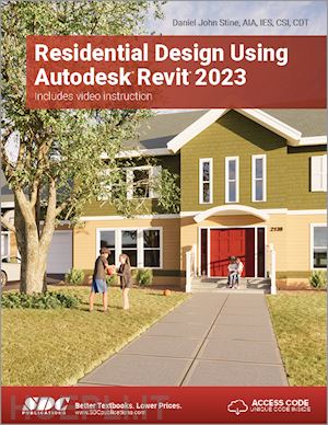 stine daniel john - residential design using autodesk revit 2023