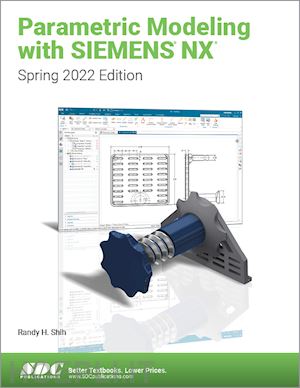 shih randy h. - parametric modeling with siemens nx