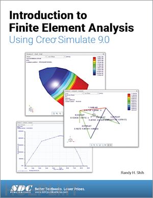 shih randy h. - introduction to finite element analysis using creo simulate 9.0