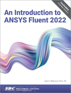 matsson john e. - an introduction to ansys fluent 2022