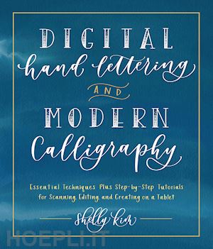 kim shelly - digital hand lettering and modern calligraphy