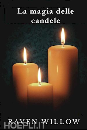 raven willow - la magia delle candele