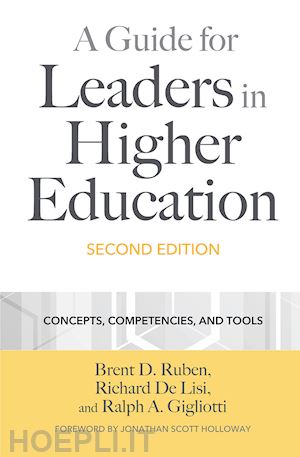 ruben brent d.; de lisi richard; gigliotti ralph a. - a guide for leaders in higher education