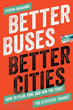 higashide steven - better buses, better cities