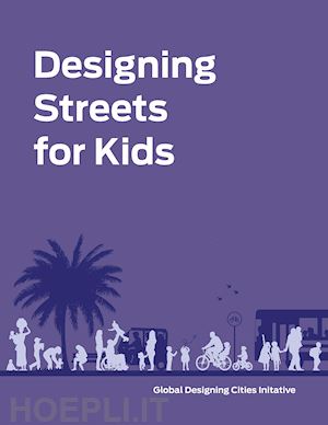 rockefeller philanthropy advisors inc /global designing cities initiative - designing streets for kids