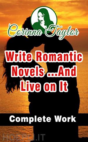 corinna taylor - write romantic novels ...and live on it