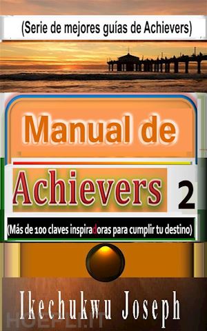 ikechukwu joseph - manual de achievers 2