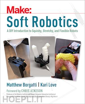 borgatti matthew; love kari - soft robotics