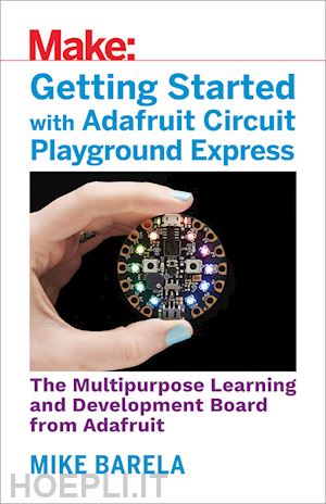 barela mike - getting started with adafruit circuit playground express