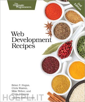 hogan brian; warren chris; weber mike; johnson chris - web development recipes 2e