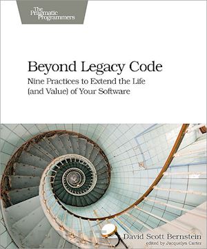 bernstein david scott - beyond legacy code