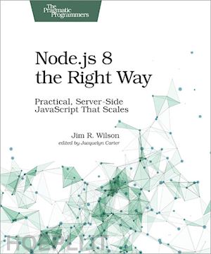 wilson jim - node.js 8 the right way
