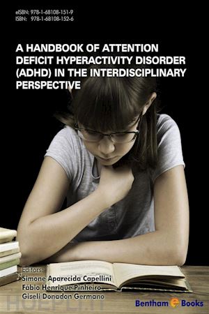 simone aparecida capellini; fábio henrique pinheiro - a handbook of attention deficit hyperactivity disorder (adhd) in the interdisciplinary perspective