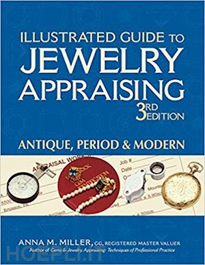 miller anna - illustated guide to jewelry appraising