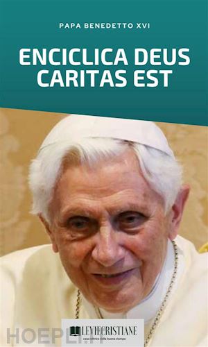 benedetto xvi - deus caritas est (enciclica italiano)