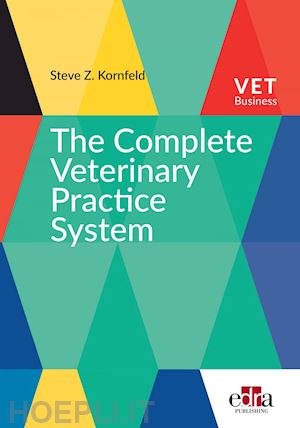 kornfeld dr. steve - the complete veterinary practice system