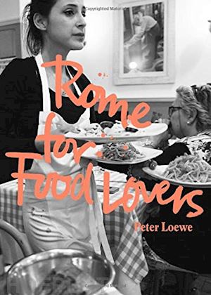 loewe peter - rome for food lovers