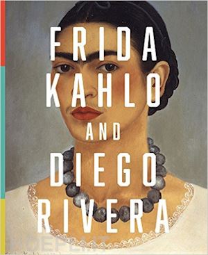 chambers nicholas - frida kahlo & diego rivera. from the jacques and natasha gelman collection