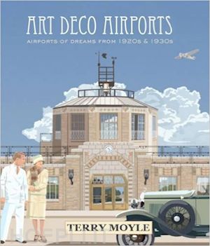 moyle terry - art deco airports
