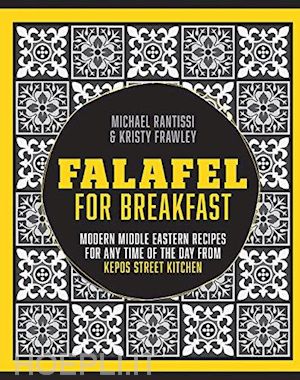 michael rantissi; fraley kristy - falafel for breakfast