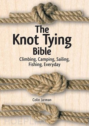jarman, colin - the knot tying bible