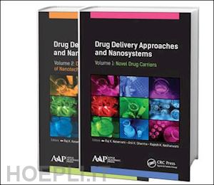 keservani raj k. (curatore); sharma anil k. (curatore); kesharwani rajesh k. (curatore) - drug delivery approaches and nanosystems, two-volume set