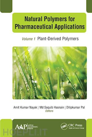 nayak amit kumar (curatore); hasnain md saquib (curatore); pal dilipkumar (curatore) - natural polymers for pharmaceutical applications